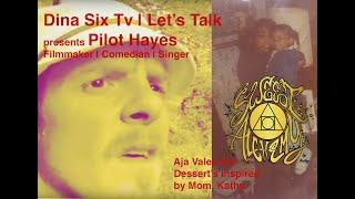 Dina Six Tv presents Aja Valentine's Sweet Alchemy by Kathy | Prolific Filmmaker Pilot Hayes |