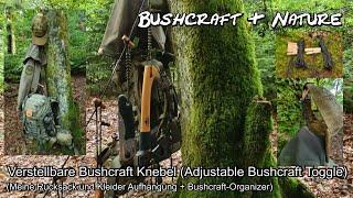 Verstellbare Bushcraft-Knebel (Adjustable Bushcraft-Toggle)