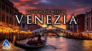 Venezia: Top 10 Luoghi da Visitare | 4K Guida di Viaggio