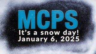 MCPS Code Red: Schools & Offices CLOSED - Monday, 1/6/25 - It's a Snow Day!