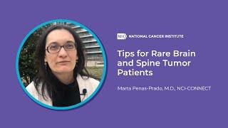 Tips for Rare Brain and Spine Tumor Patients