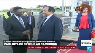 Cameroun : Paul Biya de retour après plusieurs semaines d'absence • FRANCE 24