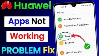 Huawei Apps Not Working | Huawei Apps Not Opening | Huawei Apps Crash Problem Solve