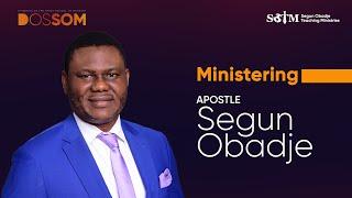 Apostle Segun Obadje || Session I || DOSSOM 2024 || Day 1 Evening Session || 11/07/2024