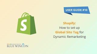 How to set up Global site tag for Dynamic Remarketing for Shopify｜BlueWinston