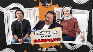 LAWYER KUTIP SAMPAH ?! - EP 3 [ PODCAST HITAM PUTIH KEHIDUPAN MUSIM 4]