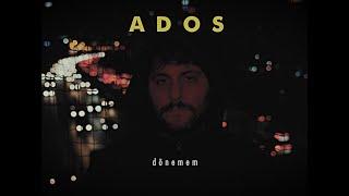 Ados - Dönemem