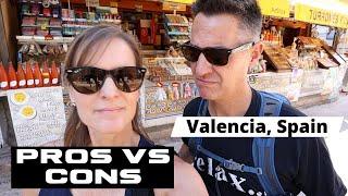 VALENCIA, SPAIN PRO'S AND CON'S 4k