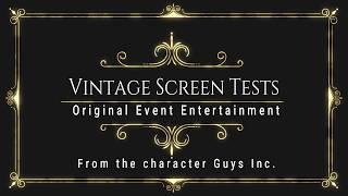 Vintage Screen Tests - Original Event Entertainment Feature