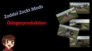 Modvorstellung Zoddel Zockt - Düngerproduktion - Global Company - Farming Simulator 19