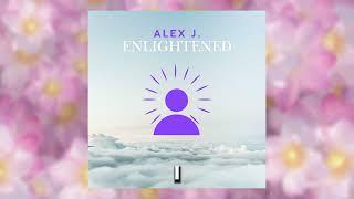 Alex J. - Enlightened (Official Lyric Video)