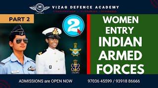 How can GIRLS JOIN INDIAN ARMY - PART 2 | AIRFORCE NAVY | VIZAG DEFENCE ACADEMY|