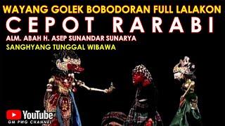 Wayang Golek Asep Sunandar Sunarya Bobodoran Full Lalakon l Cepot Rarabi - Sanghyang Tunggal Wibawa