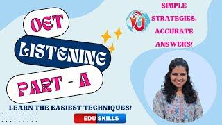 Edu Skills OET: Listening Part A| Learn the Easiest Techniques |Pro Tips|: OET Listening Made Easy