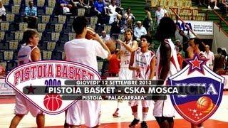 Pistoia Basket - Cska Mosca 64-53 (12/09/2013) [pistoialive]