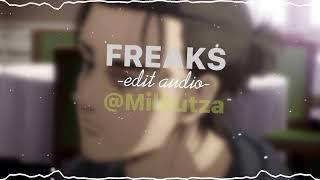 Freaks Edit Audio