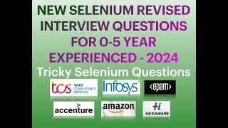 NEW Tricky Selenium Interview Questions| 2024 |TCS| Infosys|EPAM