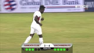 Penalty shootout Sankata Club VS Machhindra Club | Kantipur Max HD