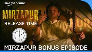 Mirzapur Bonus Episode Release Time I Mirzapur season 3 Bonus Episode @PrimeVideoIN