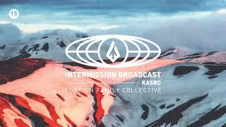 Kasbo | Intermission Broadcast Mix 015