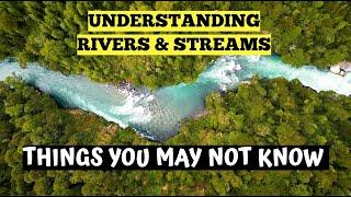 Understanding Rivers & Streams - Things You May Not Know When Fishing