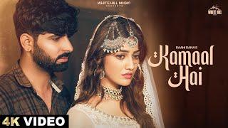 Kamaal Hai (Official Video) | Raahi Rana | Punjabi love Songs 2024 |