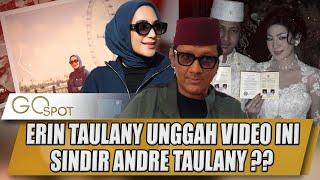 ERIN TAULANY UNGGAH VIDEO INI, BENARKAH SINDIR ANDRE TAULANY ? - GO SPOT