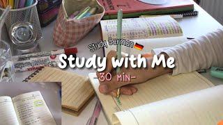 STUDY WİTH ME (no voice) | 30 min⏱️ | Study German