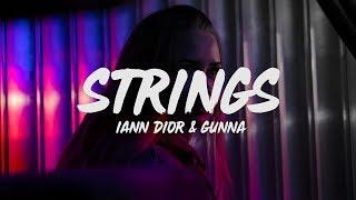 Iann Dior - ​Strings (Lyrics) ft. Gunna