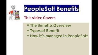 Benefits Overview | Part 1 | PeopleSoft Benefits