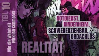 056 Realität - Teil 10 - Notdienst, Chinderheim, Schwärerziehbari, Obdachlos