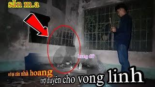 Săn m.a "Trở lại căn nhà hoang" có vong linh anh trai hung dữ để trợ duyên và cái kết - phim ma