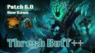 New Patch 6.0, New Items, and Thresh Buff | Wild Rift