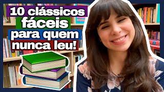 10 livros clássicos FÁCEIS para quem NUNCA leu!