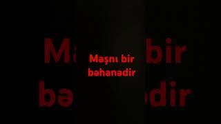 Maşnı bir nəhanədir #shorts #musiqi #qısa #video