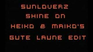 Sunloverz - Shine on (Heiko and Maiko)