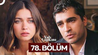 Yalı Çapkını 78. Bölüm