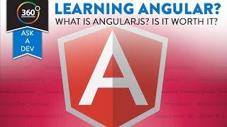 Should You Learn AngularJS | Angular 1.x.x | Is Angular Worth Learning? | Ask A Dev