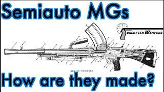 Semiauto MGs: How Are They Made?