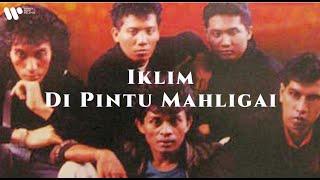 Iklim - Di Pintu Mahligai (Lirik Video)