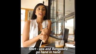 Why Bengaluru is called the start-up capital of India! By Elixir Nahar