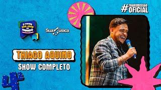 Thiago Aquino no Maior São João do Mundo - Campina Grande 2024 (SHOW COMPLETO)