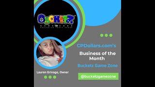 Bucketz Game Zone - August Business of the Month