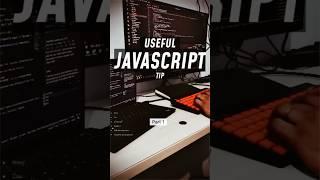 Useful Javascript Tip | Part 1 #shorts #frontend #html5 #skills