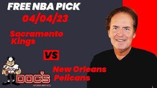 NBA Picks - Kings vs Pelicans Prediction, 4/4/2023 Best Bets, Odds & Betting Tips | Docs Sports