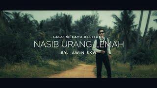 Awin dkk_Nasib Urang Lemah | Lagu Belitong |