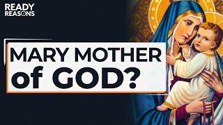 Does the Bible Teach Mary was the Mother of God? | Ready Reasons | Karlo Broussard