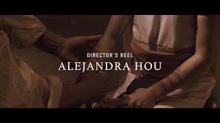 Alejandra Hou | Director's Reel 2019