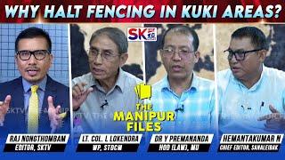 "WHY HALT FENCING IN KUKI AREAS?" on "THE MANIPUR FILES" [18/09/24] [LIVE]