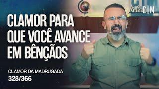 CLAMOR PARA QUE VOCÊ AVANCE EM BÊNÇÃOS | CM